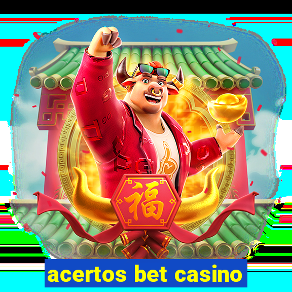 acertos bet casino